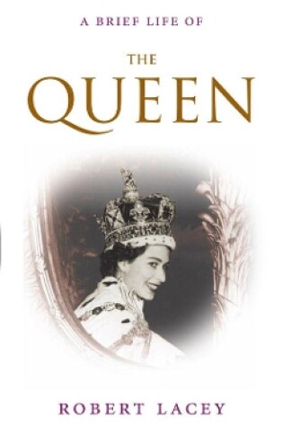 Cover of A Brief Life of the Queen