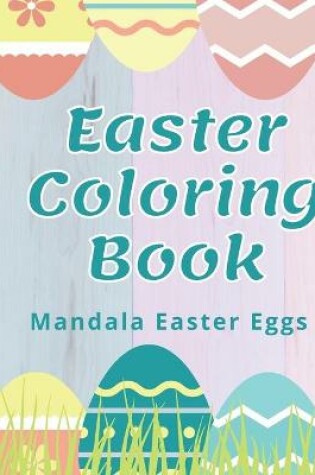 Cover of Easter Coloring Book, Mandala Easter Eggs