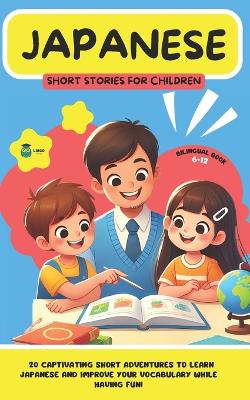 Book cover for JAPANESE Short Stories for Children ( Bilingual )