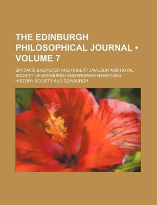Book cover for The Edinburgh Philosophical Journal (Volume 7)