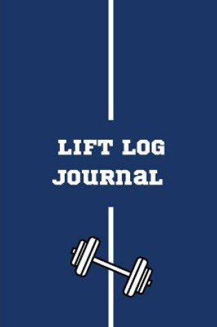 Cover of Lift Log Journal