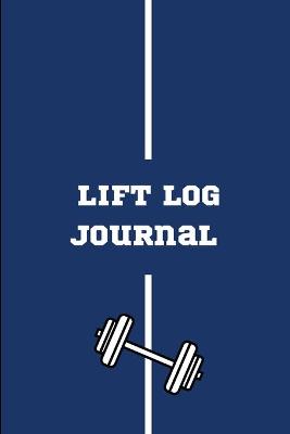 Book cover for Lift Log Journal