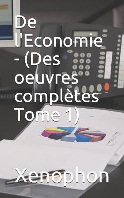 Book cover for De l'Economie - (Des oeuvres compl tes Tome 1)