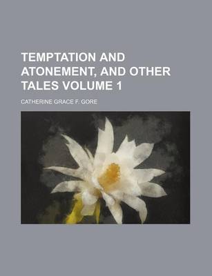 Book cover for Temptation and Atonement, and Other Tales Volume 1