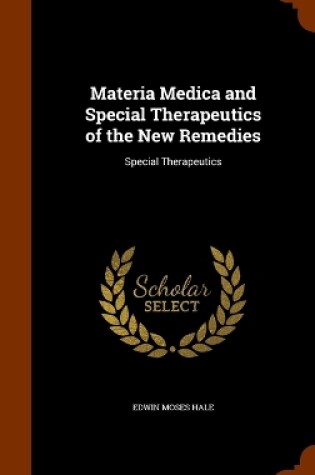 Cover of Materia Medica and Special Therapeutics of the New Remedies