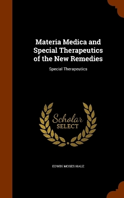 Book cover for Materia Medica and Special Therapeutics of the New Remedies