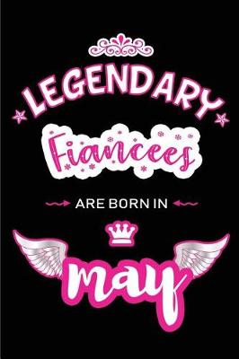 Book cover for Legendary Fiancees are born in May