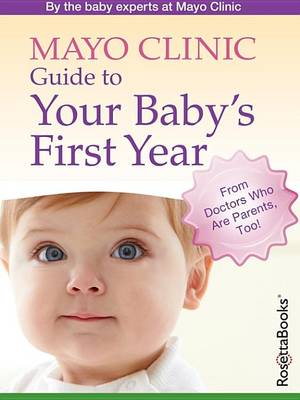Book cover for Mayo Clinic Guide to Your Baby's First Year