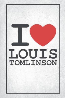 Cover of I Love Louis Tomlinson