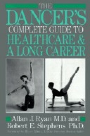 Cover of The Dancer's Complete Guide to Health Care and a Long Career