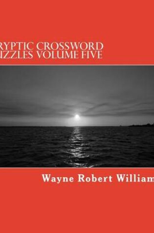 Cover of Cryptic Crossword Puzzles Volume Five