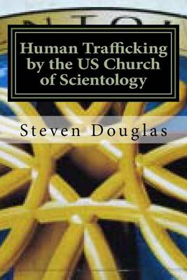 Book cover for Human Trafficking by the Us Church of Scientology