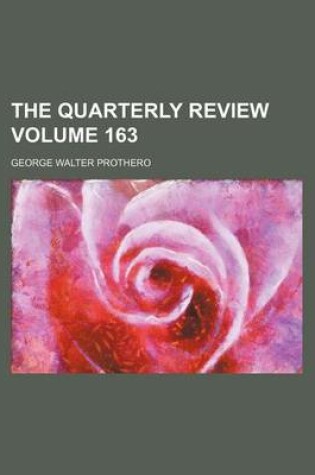 Cover of The Quarterly Review Volume 163