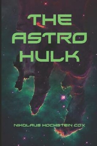 Cover of The Astro Hulk