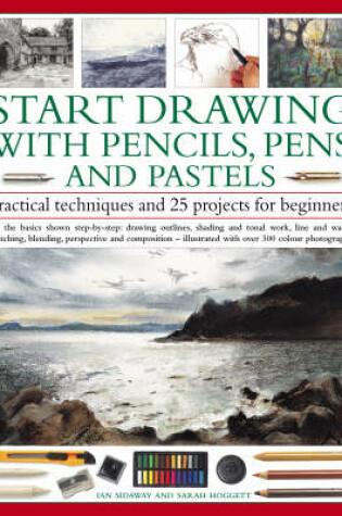 Cover of Start Drawing with Pencils, Pens and Pastels