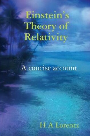 Cover of Einstein’s Theory of Relativity A concise account