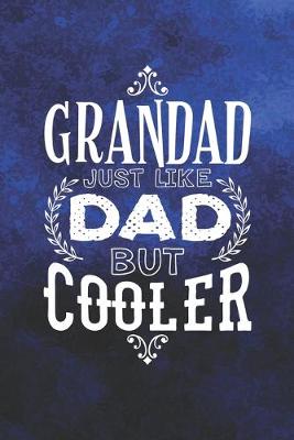 Book cover for Grandad Just Like Dads But Cooler