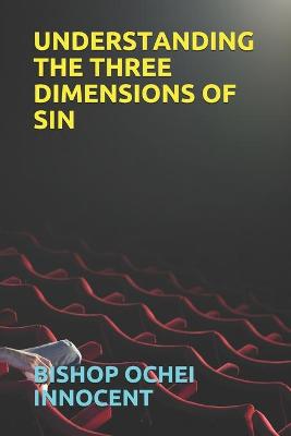 Book cover for Understanding the Three Dimensions of Sin