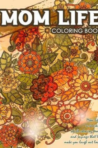 Cover of Mom Life Coloring Book