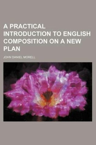 Cover of A Practical Introduction to English Composition on a New Plan