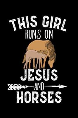 Book cover for This Girl Runs On Jesus And Horses