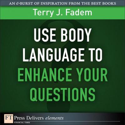 Book cover for Use Body Language to Enhance Your Questions