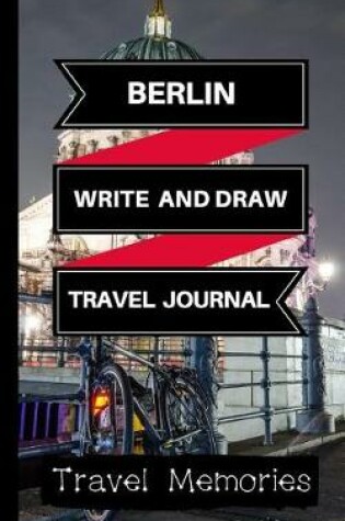 Cover of Berlin Write and Draw Travel Journal