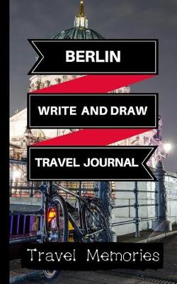 Cover of Berlin Write and Draw Travel Journal