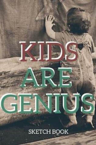 Cover of Kids Are Genius Sketch Book