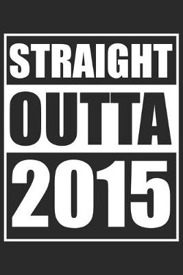 Book cover for Straight Outta 2015