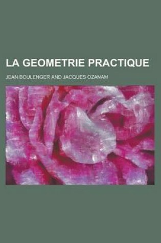 Cover of La Geometrie Practique