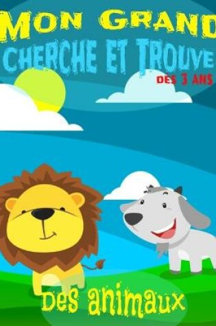 Cover of Mon Grand Cherche et Trouve des 3 ans