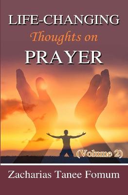 Book cover for Life-Changing Thoughts on Prayer (Volume 2)