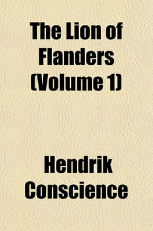 Cover of The Lion of Flanders (Volume 1)