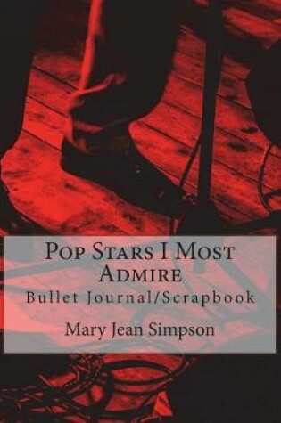 Cover of Pop Stars I Most Admire