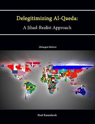 Book cover for Delegitimizing Al-Qaeda: A Jihad-Realist Approach (Enlarged Edition)