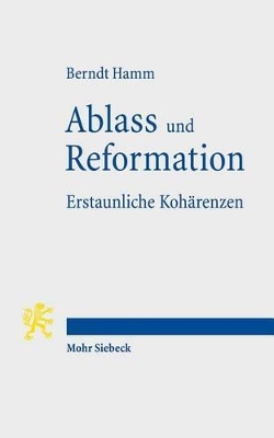 Book cover for Ablass und Reformation - Erstaunliche Koharenzen