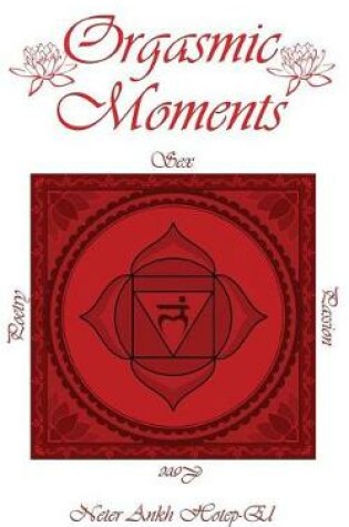 Cover of Orgasmic Moments