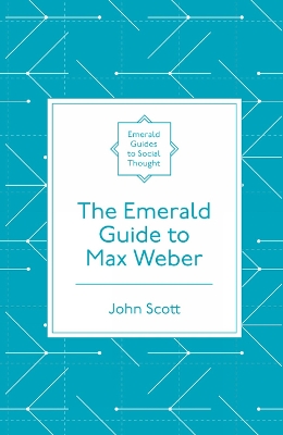 Cover of The Emerald Guide to Max Weber