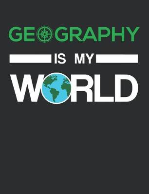 Book cover for Geography Is My World