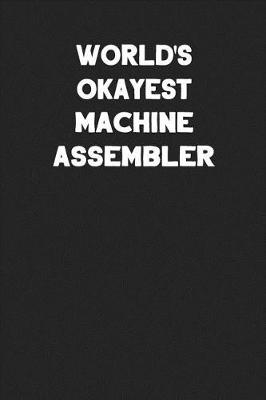 Book cover for World's Okayest Machine Assembler