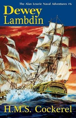 Book cover for H.M.S. Cockerel: The Alan Lewrie Naval Adventures #6