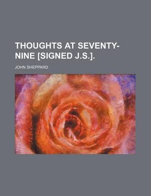 Book cover for Thoughts at Seventy-Nine [Signed J.S.].