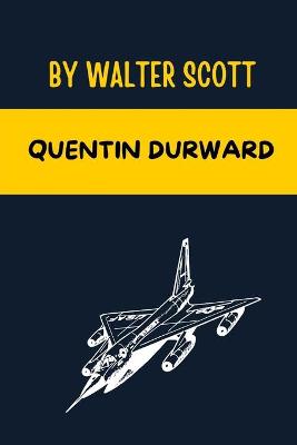 Book cover for Quentin Durward by Walter Scott