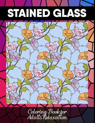 Book cover for Stained glass coloring book for adults relaxation