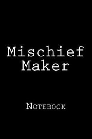 Cover of Mischief Maker