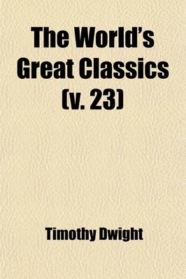 Book cover for The World's Great Classics (Volume 23); Orations of British Orators