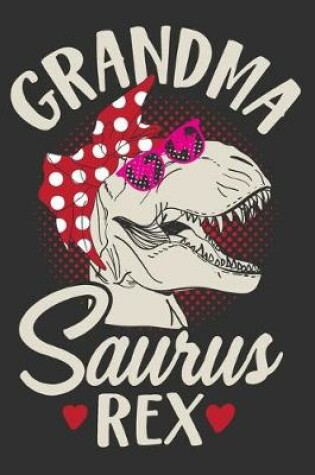 Cover of Grandma Saurus Rex