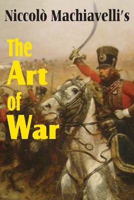 Book cover for Machiavelli's The Art of War