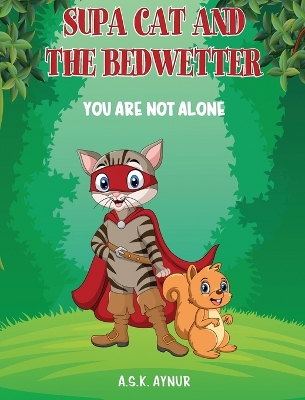 Book cover for Supa Cat and the Bedwetter